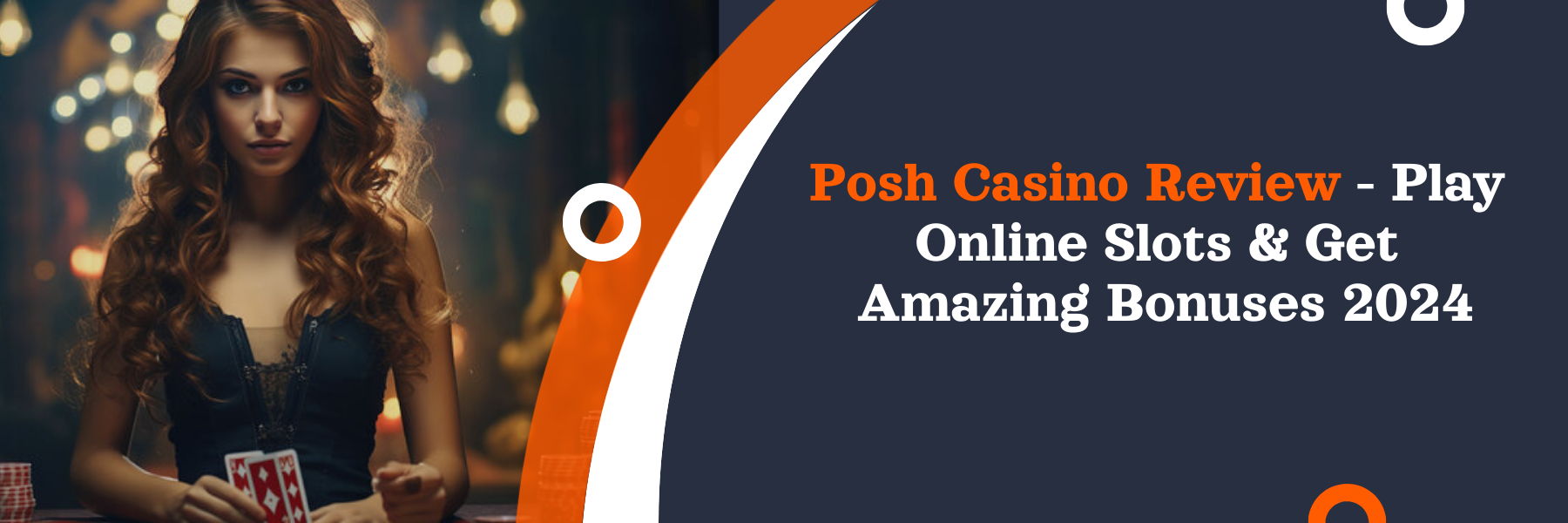 Posh Casino Review – Play Online Slots & Get Amazing Bonuses 2024