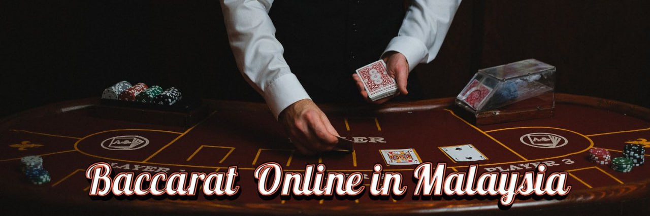 Baccarat Online in Malaysia
