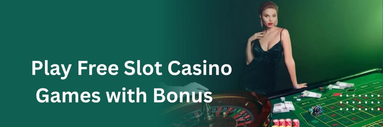 Free Slot Casino Games